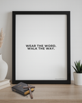 Wear the Word Walk the Way | Christian Poster | Word & Way Frames